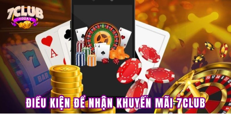 Điều kiện để nhận ưu đãi 7CLUB