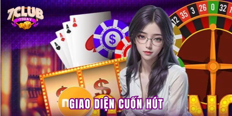 Giao diện cuốn hút mọi dân chơi tham gia
